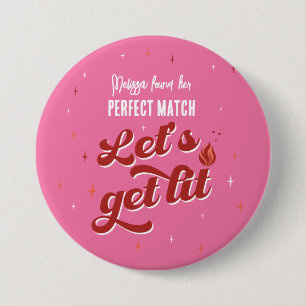 Badge Rond 7,6 Cm Parfait Match Bachelorette Party