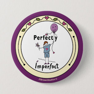 Badge Rond 7,6 Cm Parfaitement imparfait 2A_Bouton rond Pin 3”