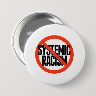 Badge Rond 7,6 Cm Pas de racisme systémique