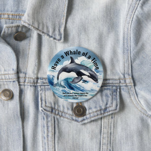 Badge Rond 7,6 Cm "Passez un moment formidable" Expression clé avec