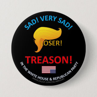 Badge Rond 7,6 Cm Perdant ! Trahison ! bouton