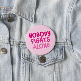 Badge Rond 7,6 Cm Personnalisé Personne ne combat seul