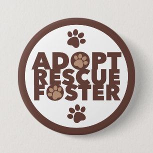 Badge Rond 7,6 Cm Pet Adopter Secourt Foster