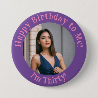 Badge Rond 7,6 Cm Photo d'anniversaire personnalisée, votre insigne