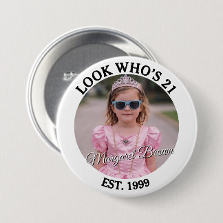 Badge Rond 7,6 Cm Photo Regarde Qui a 21 Ans Anniversaire Personnali
