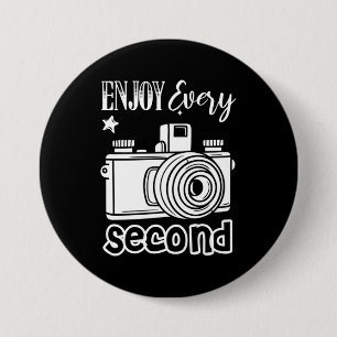 Badge Rond 7,6 Cm Photographe Profite Chaque Seconde