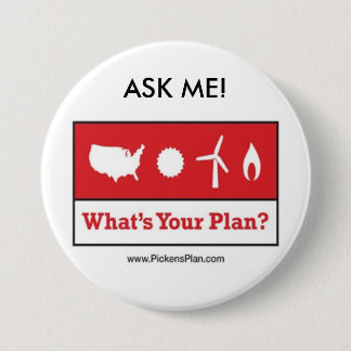 Badge Rond 7,6 Cm Plan de Pickens - DEMANDEZ-MOI !