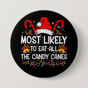 Badge Rond 7,6 Cm Plus susceptible de manger tous les cannes en bonb