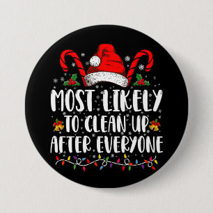 Badge Rond 7,6 Cm Plus Susceptible de Nettoyer Après Tout le Monde N