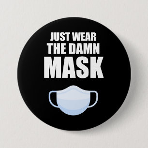 Badge Rond 7,6 Cm Portez Juste Le Masque