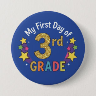 Badge Rond 7,6 Cm Premier jour de 3e année