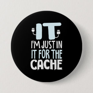 Badge Rond 7,6 Cm Programmeur juste dans l'informatique pour le cach