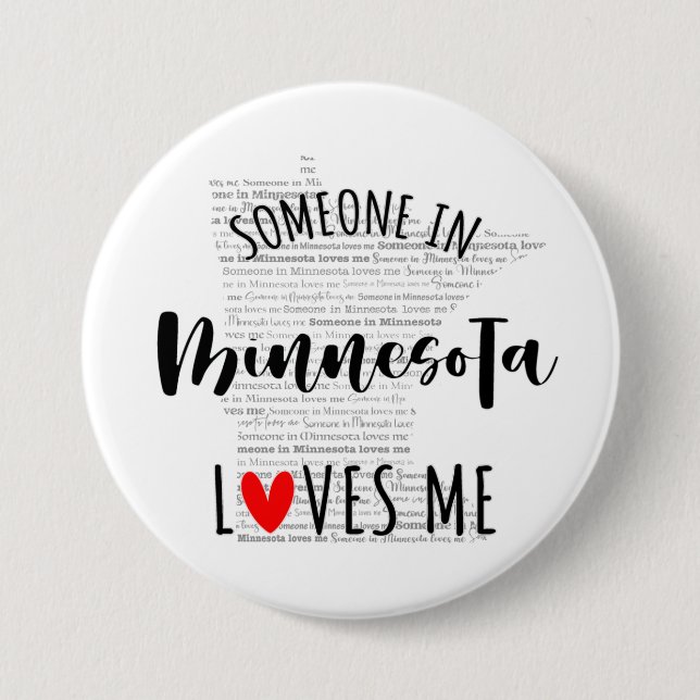 Badge Rond 7,6 Cm Quelqu'Un Au Minnesota M'Aime (Devant)