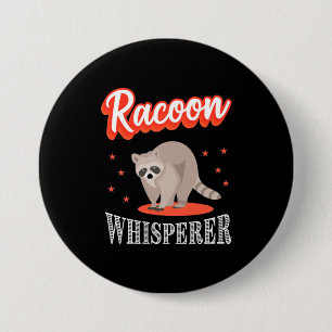 Badge Rond 7,6 Cm Raccoon Lover Raccoon Whisperer