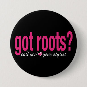 Badge Rond 7,6 Cm racines obtenues ? Bouton