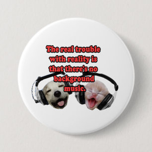 Badge Rond 7,6 Cm Réalité