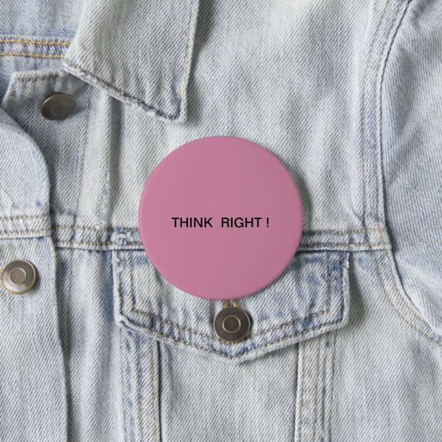 Badge Rond 7,6 Cm Réfléchissez bien ! (En situation)