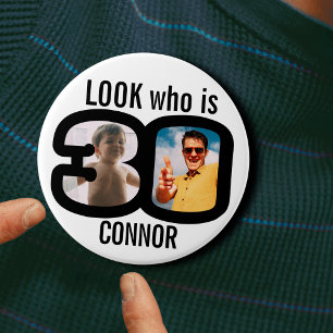 Badge Rond 7,6 Cm Regardez qui a 30 ans maintenant puis photos noir