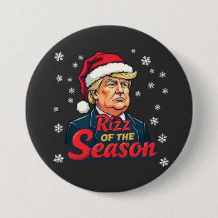 Badge Rond 7,6 Cm Rizz de la saison drôle de Trump Noël Santa 