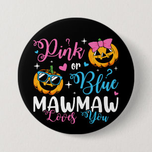 Badge Rond 7,6 Cm Rose Ou Bleu Mawmaw Aime Vous Citrouille Baby Roun