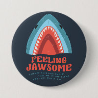 Sentir Jawsome requin Funny Été Puns Bouton
