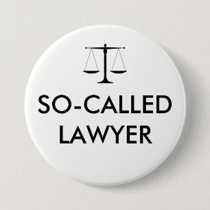 Badge Rond 7,6 Cm Soi-disant bouton d'avocat