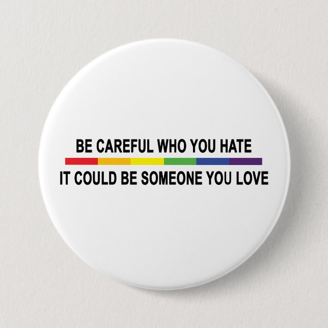Badge Rond 7,6 Cm Sois Prudent Qui Tu Détestes (Devant)