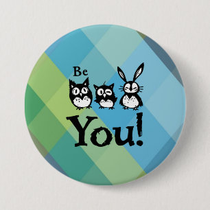 Badge Rond 7,6 Cm Sois toi