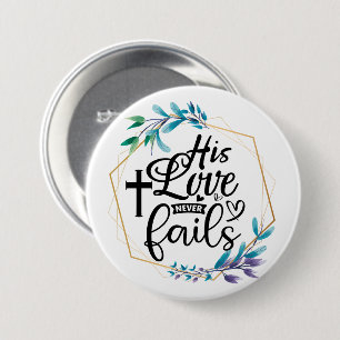 Badge Rond 7,6 Cm Son Amour n'échoue jamais