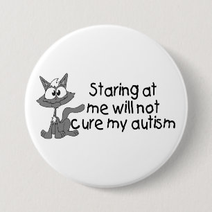Badge Rond 7,6 Cm Stariing à moi ne traitera pas mon autisme (le