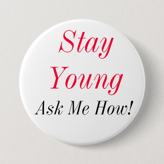 Badge Rond 7,6 Cm StayYoung