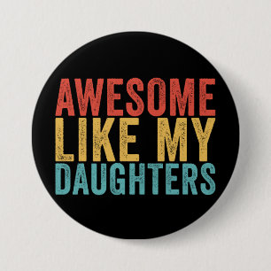 Badge Rond 7,6 Cm Super Comme Mes Filles