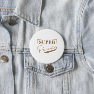 Badge Rond 7,6 Cm Super parent