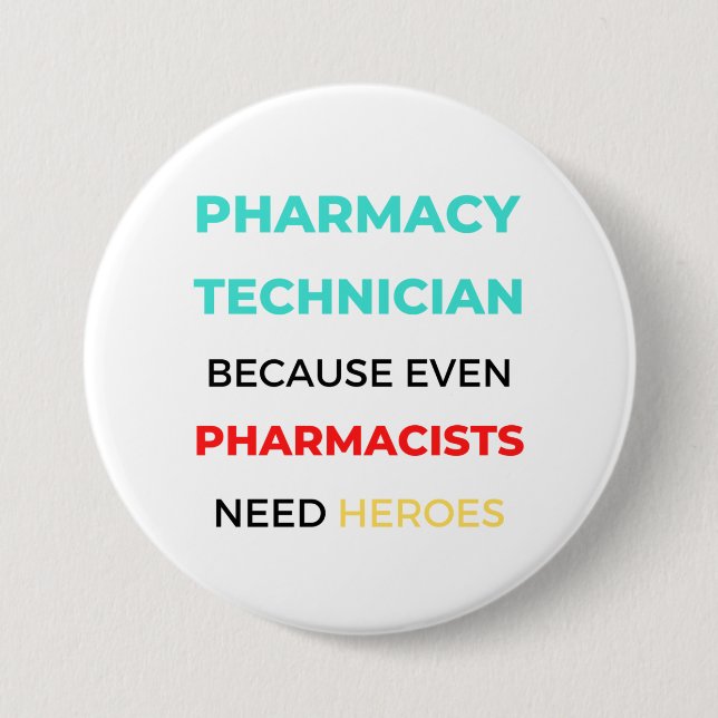 Badge Rond 7,6 Cm Technicien En Pharmacie Parce Que Même Les Pharmac (Devant)