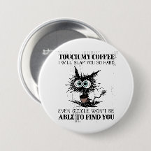 Touche mon café... 