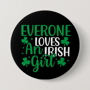 Badge Rond 7,6 Cm Tout le monde aime une fille irlandaise