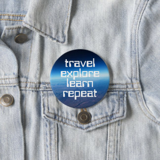 Badge Rond 7,6 Cm Travel Explore Learn Repeat Motivational Button