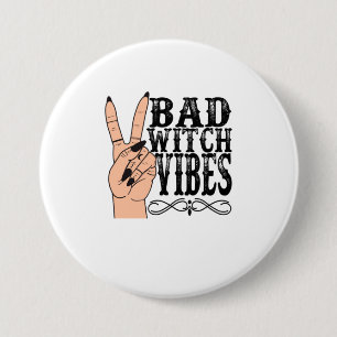 Badge Rond 7,6 Cm Vêtements de sorcière Vibes de sorcière mauvais ma