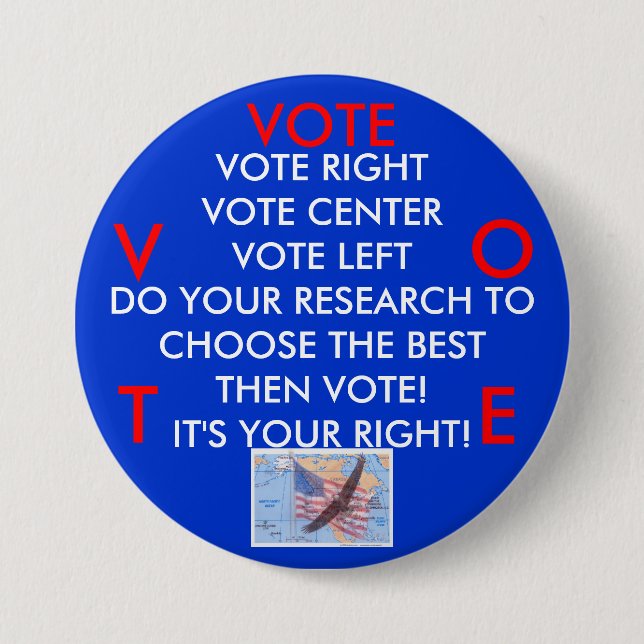 Badge Rond 7,6 Cm VOTE ! C'est VOTRE JUSTE ! BOUTON (Devant)