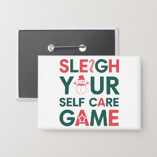 Badge Sleigh Your Self Care Game Christmas Wellness
