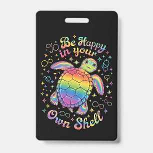 Badge Soyez Heureux Dans Votre Propre Autisme De Tortue 