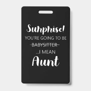 Badge Surprise Vous Alliez Être Tante Baby-Sitter