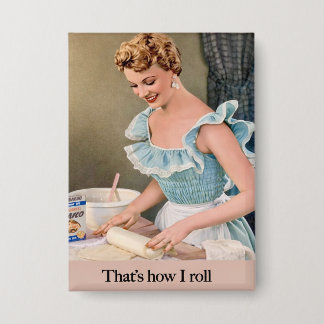 Badge That's How I Roll