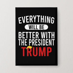 Badge Tout ira mieux avec le président Trump