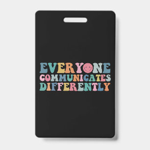 Badge Tout le monde communique différemment Sensibilisat