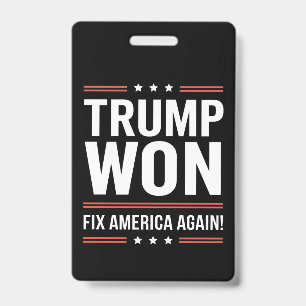 Badge Trump a gagné MAGA Trump vainqueur 2024 Réparer l'
