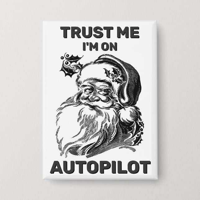 Badge Trust Me - I'm On Autopilot™ Button (Recto)