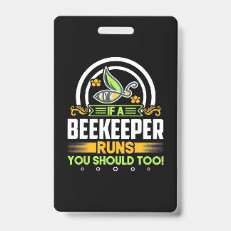 Badge Un Beekeeper Fonctionne Vous Devrait Aussi