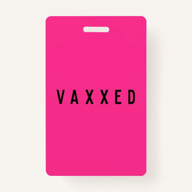 Badge Vaxxed | Covid-19 Vacciné Fun Neon Rose (Devant)