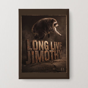 Badge Vive Jimothy Raccoon